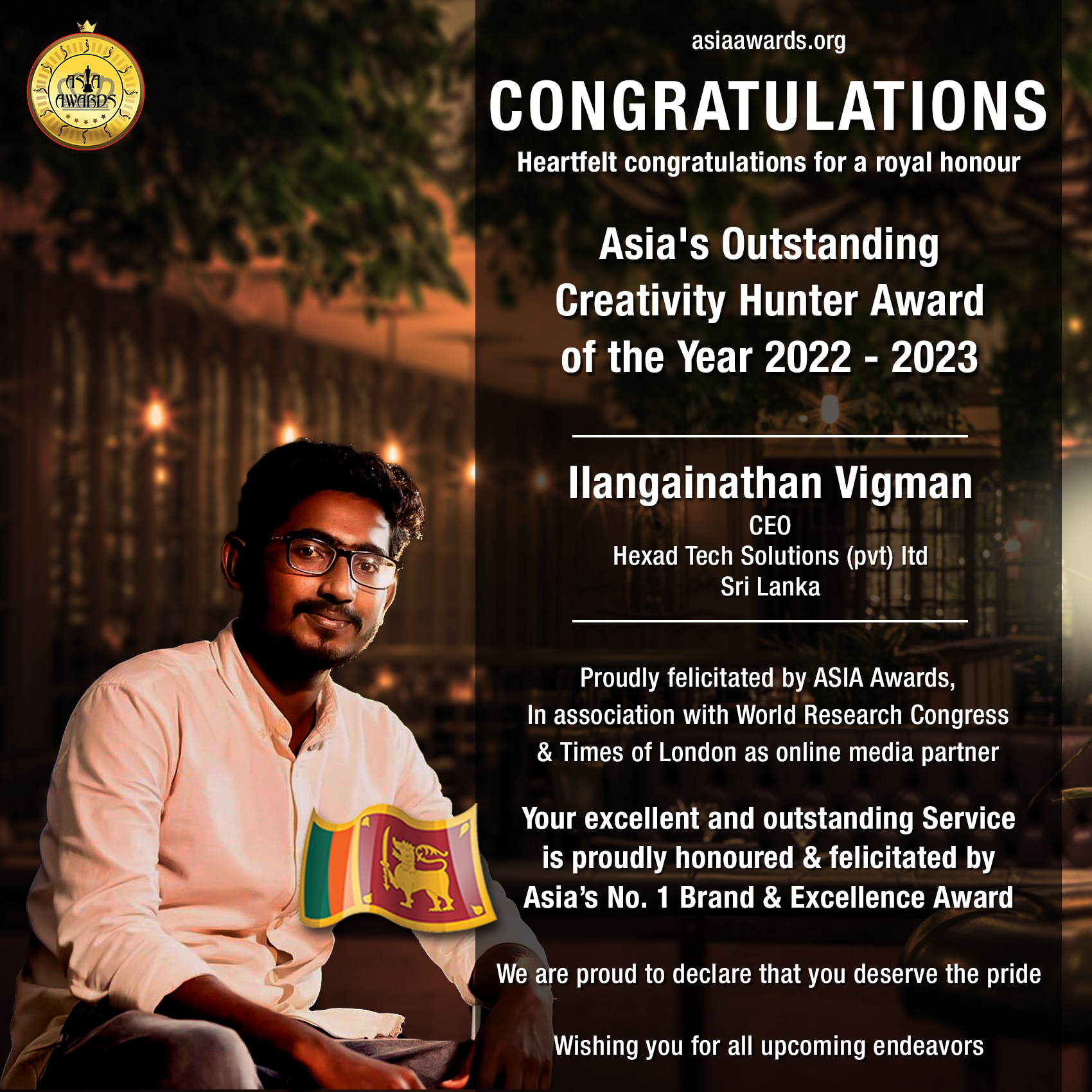 Ilangainathan vigman has bagged Asia's Outstanding Creativity Hunter Award